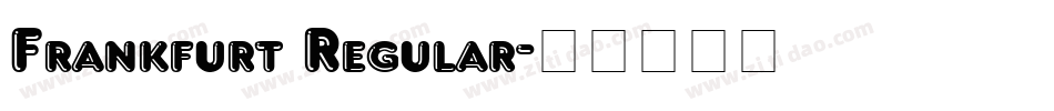 Frankfurt Regular字体转换